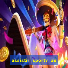 assistir sportv ao vivo agora